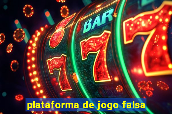 plataforma de jogo falsa